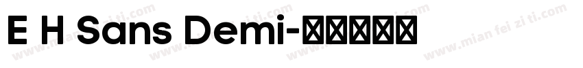 E H Sans Demi字体转换
